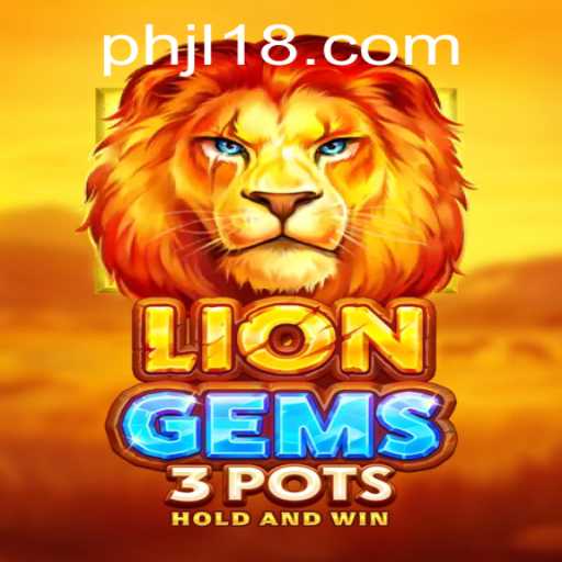 Discovering the Excitement of LionGems3pots: A Comprehensive Guide